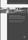 National Security, Surveillance and Terror - LIPPERT,  Randy K. ; Walby, Kevin ; Warren, Ian - 9783319827674