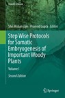 Step Wise Protocols for Somatic Embryogenesis of Important Woody Plants -  - 9783319894829