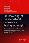 The Proceedings of the International Conference on Sensing and Imaging - Ming Jiang ; Nathan Ida ; Alfred K. Louis ; Eric Todd Quinto - 9783319916583
