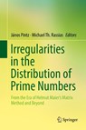 Irregularities in the Distribution of Prime Numbers - Janos Pintz ; Michael Th. Rassias - 9783319927763