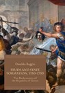 Feuds and State Formation, 1550–1700 - Osvaldo Raggio - 9783319946429