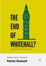 The End of Whitehall? - Patrick Diamond - 9783319961002