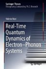 Real-Time Quantum Dynamics of Electron-Phonon Systems - Valerio Rizzi - 9783319962795