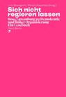 Sich nicht regieren lassen - Rosa Luxemburg - 9783320024055