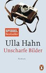 Unscharfe Bilder - Ulla Hahn - 9783328100171