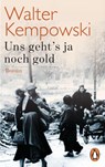 Uns geht's ja noch gold - Walter Kempowski - 9783328101086