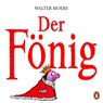 Der Fönig - Walter Moers - 9783328103189