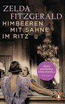 Himbeeren mit Sahne im Ritz - Zelda Fitzgerald - 9783328103295