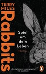 Rabbits. Spiel um dein Leben - Terry Miles - 9783328104957
