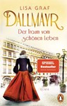 Dallmayr. Der Traum vom schönen Leben - Lisa Graf - 9783328106029
