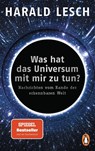 Was hat das Universum mit mir zu tun? - Harald Lesch - 9783328106685