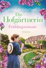 Die Hofgärtnerin - Frühlingsträume - Rena Rosenthal - 9783328106807