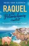 Raquel - Ein Polizeischwein ermittelt - Heidi van Elderen - 9783328107088