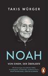 Noah - Von einem, der überlebte - Takis Würger - 9783328108443
