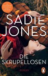 Die Skrupellosen - Sadie Jones - 9783328108993