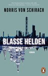 Blasse Helden - Norris von Schirach - 9783328109389