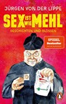 Sex ist wie Mehl - Jürgen von der Lippe - 9783328109549