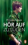 Hör auf zu lügen - Philippe Besson - 9783328110187
