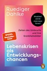 Lebenskrisen als Entwicklungschancen - Ruediger Dahlke - 9783328111573