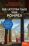 Die letzten Tage von Pompeji - Eva-Maria Schnurr ; Martin Pfaffenzeller - 9783328112426