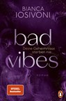 BAD VIBES. Deine Geheimnisse sterben nie - Bianca Iosivoni - 9783328113034