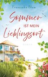 Sommer ist mein Lieblingsort - Franziska Blum - 9783328113829