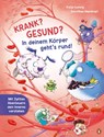 Krank? Gesund? In deinem Körper geht's rund! - Katja Ludwig - 9783328300717