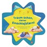 Träum schön mit dem kleinen Einschlafstern - Gutenachtreime und Lieder - Anna Taube - 9783328300724