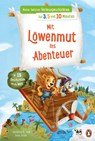 Meine liebsten Vorlesegeschichten für 3,5 und 10 Minuten - Mit Löwenmut ins Abenteuer - In 15 Geschichten um die Welt - Katharina E. Volk - 9783328302964