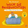 Weck die Bauernhoftiere - Ein Fühl-Mitmachbuch - Nico Sternbaum - 9783328303565