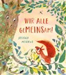 Wir alle geMEINSam! - Jessica Meserve - 9783328303909