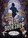 Magic Bookshop. Im Bann des dunklen Magiers - Amelia Mellor - 9783328304579