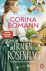 Die Frauen vom Rosenhag - Corina Bomann - 9783328603481