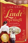 Lindt & Sprüngli (Lindt & Sprüngli Saga 1) - Lisa Graf - 9783328603665