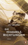 Die Himmelsrichtungen - Jo Lendle - 9783328603795