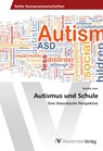 Autismus und Schule - Natalie Juen - 9783330515338