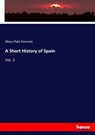A Short History of Spain - Mary Platt Parmele - 9783337240042