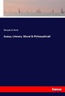 Essays, Literary, Moral & Philosophicall - Benjamin Rush - 9783337750961