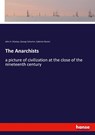 The Anarchists - John H. Mackay ; George Schumm ; Gabriele Reuter - 9783337751029