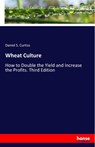Wheat Culture - Daniel S Curtiss - 9783337802165