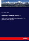 Dyspepsia and How to Cure It - M T Gerin Lajoie - 9783337811747