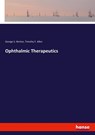 Ophthalmic Therapeutics - George S Norton ; Timothy F Allen - 9783337815561