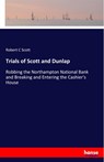 Trials of Scott and Dunlap - Robert C Scott - 9783337815905