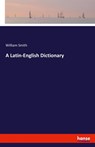 A Latin-English Dictionary - William Smith - 9783337870492