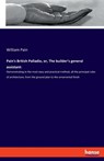 Pain's British Palladio, or, The builder's general assistant - William Pain - 9783337893668
