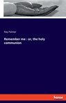 Remember me - Ray Palmer - 9783337894894