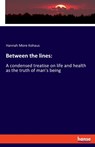 Between the lines - Hannah More Kohaus - 9783337895020