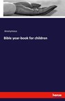 Bible year-book for children - Anonymous - 9783337957773