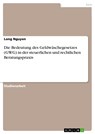 Die Bedeutung des Geldwäschegesetzes (GWG) in der steuerlichen und rechtlichen Beratungspraxis - Long Nguyen - 9783346057556