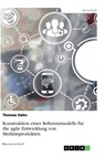 Konstruktion eines Referenzmodells für die agile Entwicklung von Medizinprodukten - Thomas Hahn - 9783346415462